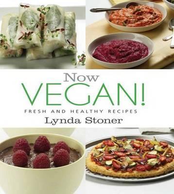 Now Vegan! (Lynda Stoner)