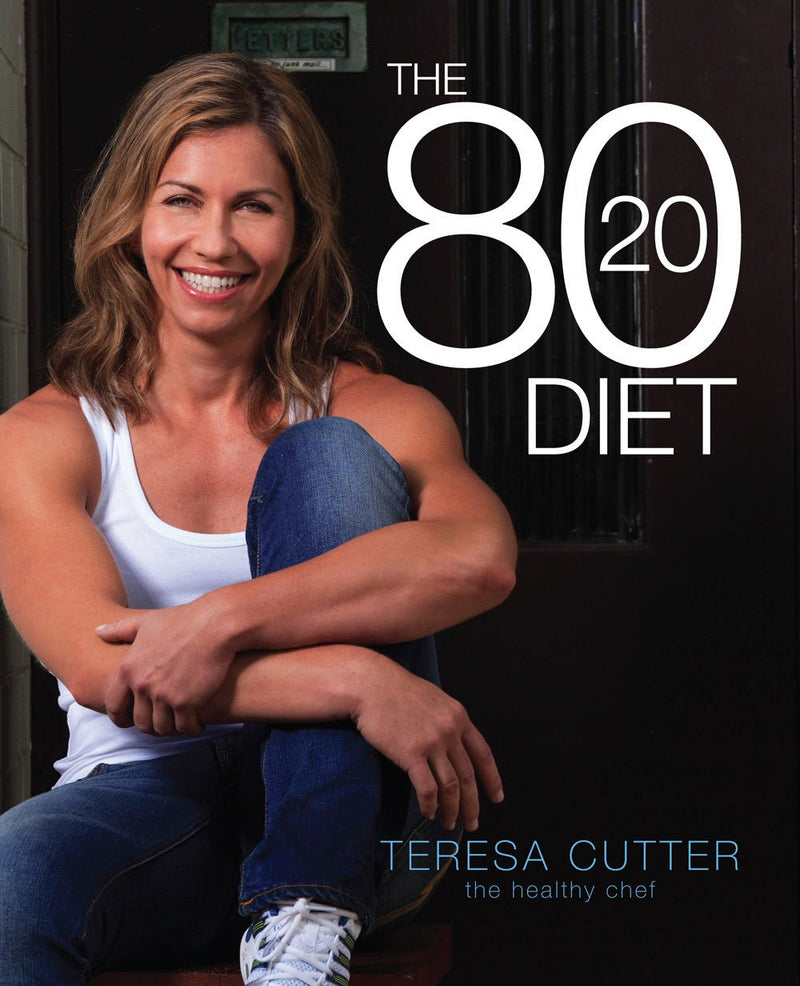 The 80-20 Diet Cookbook (Teresa Cutter)