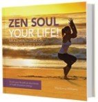 Zen Soul Your Life! (Madonna Williams)