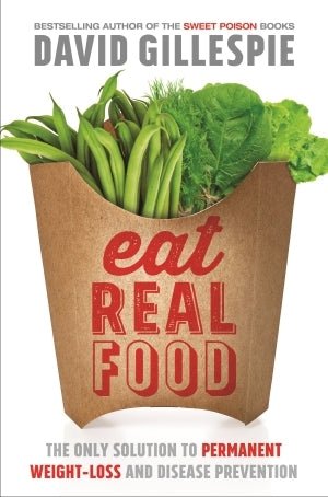 Eat Real Food (David Gillespie)